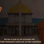 Ketika Pilgub Sultra Digoyang KPK, Antara Penegakan Hukum dan Euforia Demokrasi Ketika Pilgub Sultra Digoyang KPK, Antara Penegakan Hukum dan Euforia Demokrasi