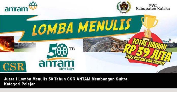 Juara 1 Lomba Menulis 50 Tahun CSR ANTAM Membangun Sultra, Kategori Pelajar