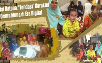 Tradisi Katoba, “Fondasi” Karakter Orang Muna di Era Digital (Bagian 1) Tradisi Katoba, “Fondasi” Karakter Orang Muna di Era Digital (Bagian 1)