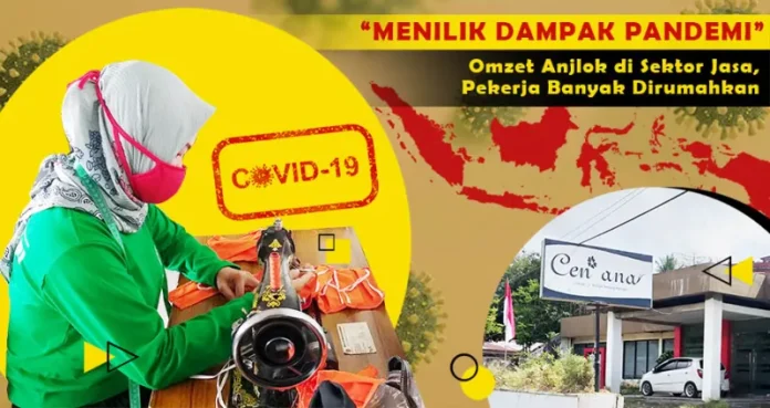 Menilik Dampak Pandemi: Omzet Anjlok di Sektor Jasa, Pekerja Banyak Dirumahkan