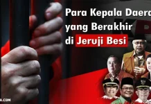 Para Kepala Daerah yang Berakhir di Jeruji Besi (Bagian-2) Para Kepala Daerah yang Berakhir di Jeruji Besi