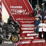 Honda Premium Matic Day Hadirkan Promo dan Hadiah Menarik Honda Premium Matic Day Hadirkan Promo dan Hadiah Menarik
